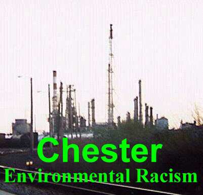 Chester / Environmental Racism